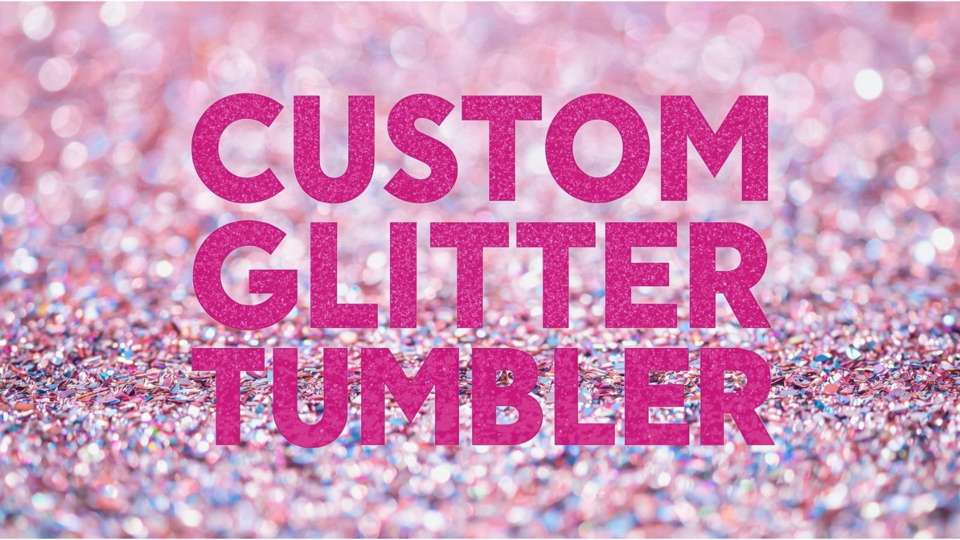 Custom Glitter 20oz Stainless Steel Tumbler