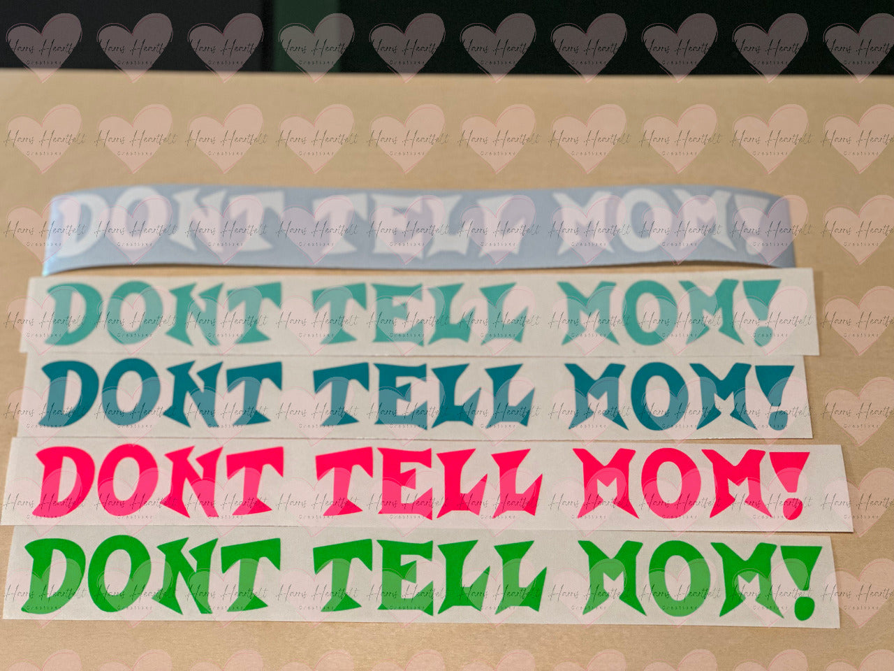 Dont Tell Mom! Funny Vinyl Decal | Permanent Outdoor Sticker | Car, Cup, Laptop & More