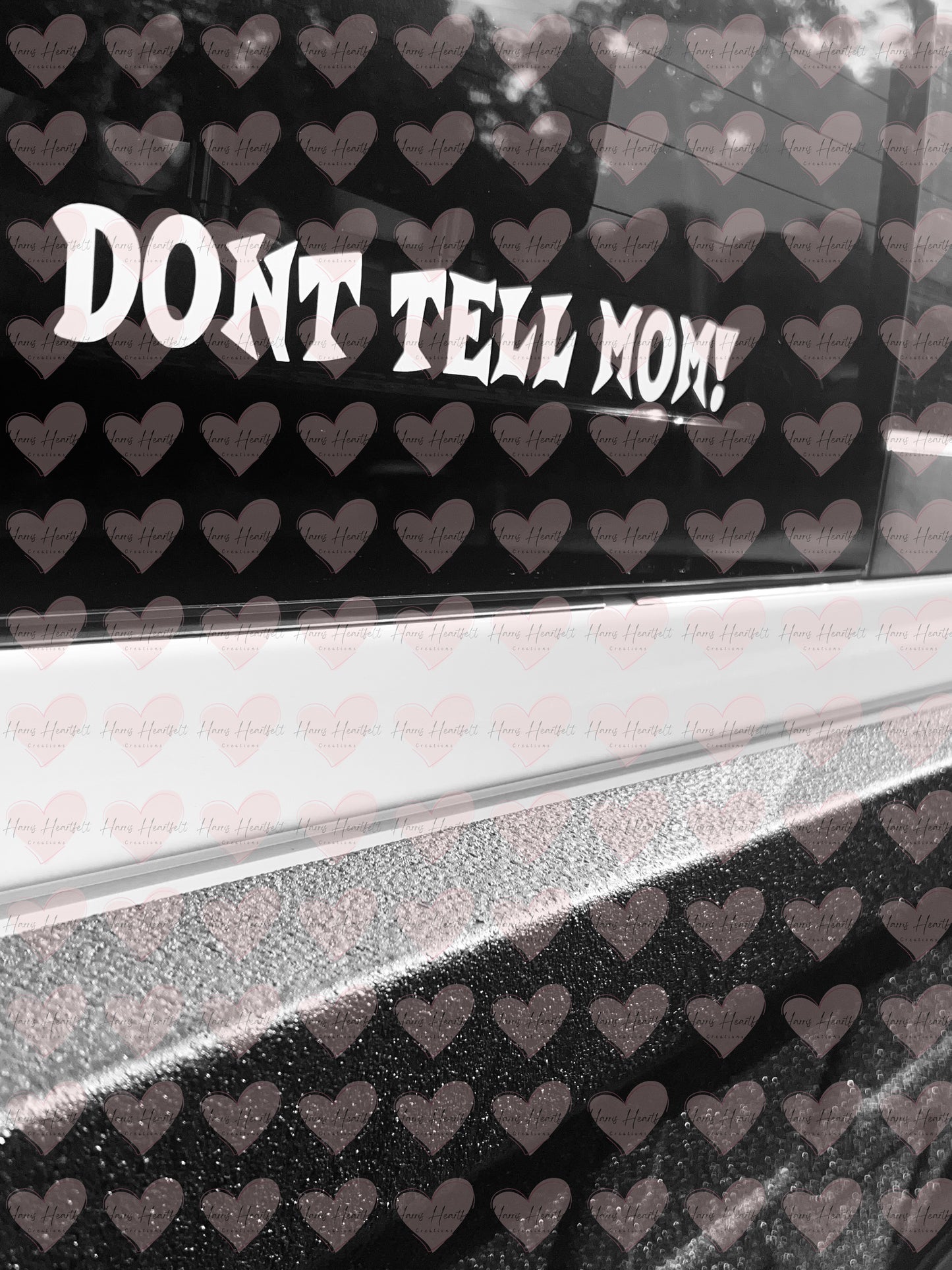 Dont Tell Mom! Funny Vinyl Decal | Permanent Outdoor Sticker | Car, Cup, Laptop & More